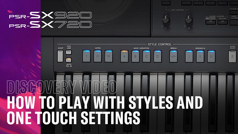 Hvordan spille med Styles og One Touch Settings